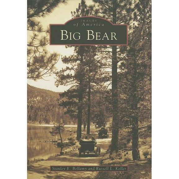 Images of America Big Bear, (Paperback)