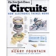 thumbnail image 1 of Pre-Owned The New York Times Circuits: How Electronic Things Work (Hardcover) 031228439X 9780312284398, 1 of 1