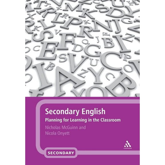 Secondary English: Planning for Learning in the Classroom, (Paperback)