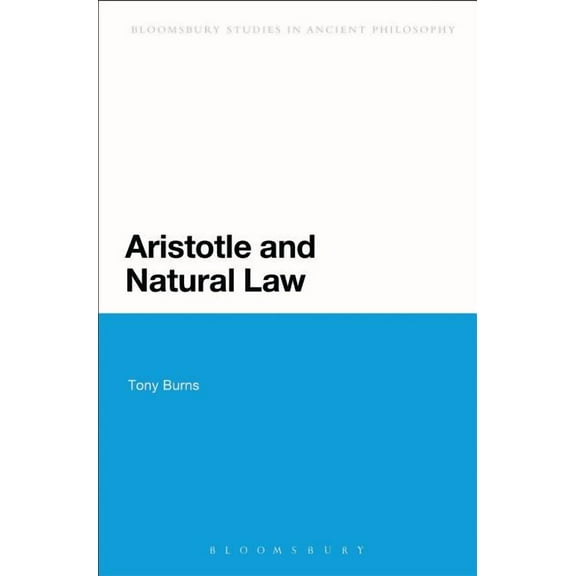 Continuum Studies in Ancient Philosophy Aristotle and Natural Law, (Paperback)