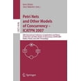 thumbnail image 2 of Petri Nets and Other Models of Concurrency - ICATPN 2007: 28th International Conference on Applications and Theory of Petri Nets and Other Models of Concurrency, ... (Lecture Notes in Computer Science, 2 of 2