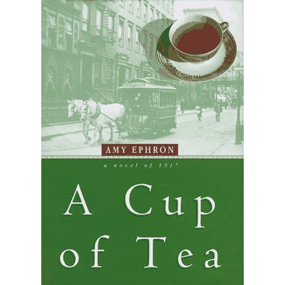 Pre-Owned A Cup of Tea: A Novel of 1917 (Hardcover) 0688149979 9780688149970