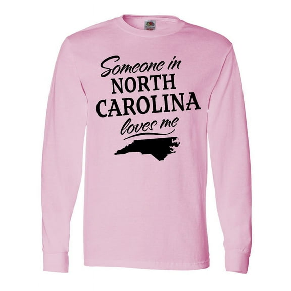 Inktastic Someone in North Carolina Loves Me Long Sleeve T-Shirt