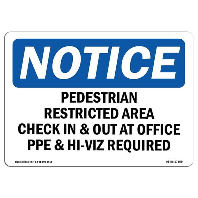SignMission OS-NS-A-710-L-17159 Panneau d'Avis OSHA 7 x 10 Po - Zone Piétonière à Restriction