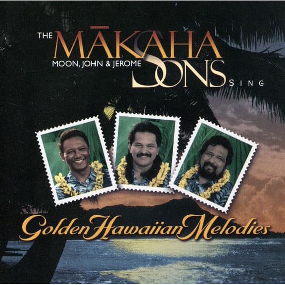 The Makaha Sons - Sing Golden Hawaiian Melodies - Music & Performance - CD