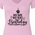 thumbnail image 4 of Inktastic My Day My Way My Birthday Women's V-Neck T-Shirt, 4 of 5