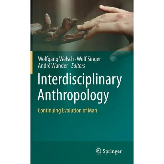 Interdisciplinary Anthropology: Continuing Evolution of Man, (Hardcover)
