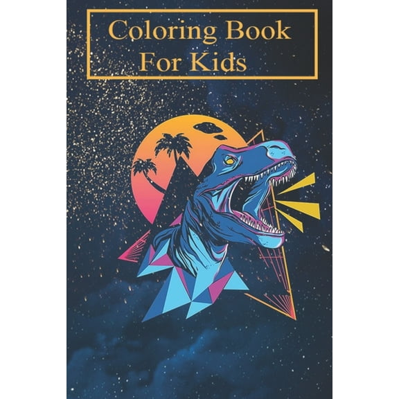Coloring Book For Kids : Neon dinosaur t-shirt For Kids Aged 4-8 - Fun with Colors and Animals! (Kids coloring book) (Paperback)