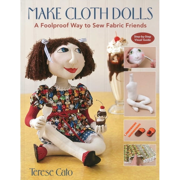 Pre-Owned Make Cloth Dolls-Print-on-Demand-Edition: A Foolproof Way to Sew Fabric Friends (Paperback) 157120962X 9781571209627