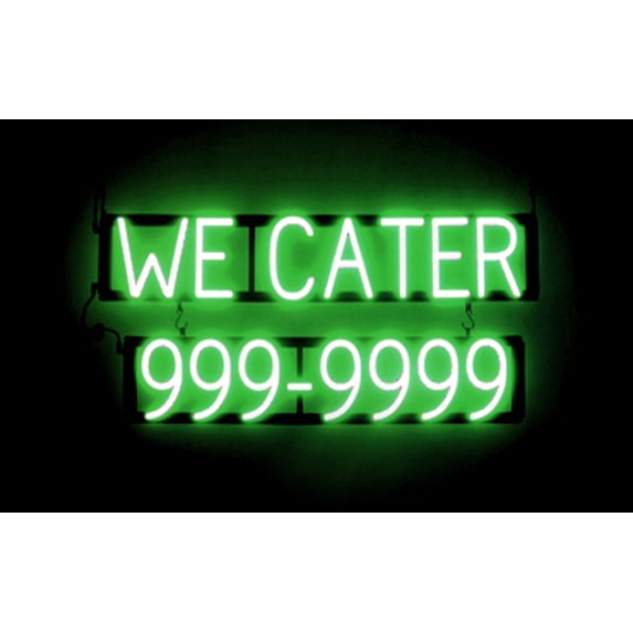 SpellBrite WE CATER 7 DIGIT PHONE NUMBER LED Sign for Business. 31.4" x 15.0" Green WE CATER 7 DIGIT PHONE NUMBER Sign Has Neon Sign Look, LED Light Source. Visible from 500+ Feet, 8 Animations.