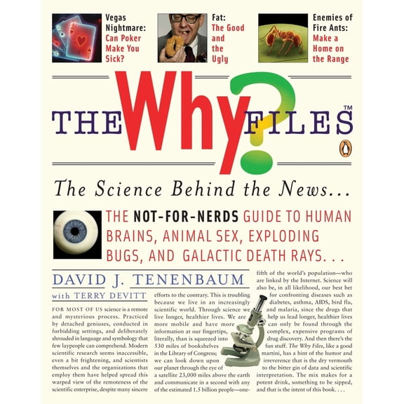 Pre-Owned The Why Files: The Science Behind the News (Paperback) 0143114670 9780143114673