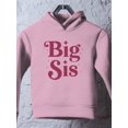 thumbnail image 3 of Big Sis. Hoodie Toddler -Smartprints Designs,  2 Toddler, 3 of 4
