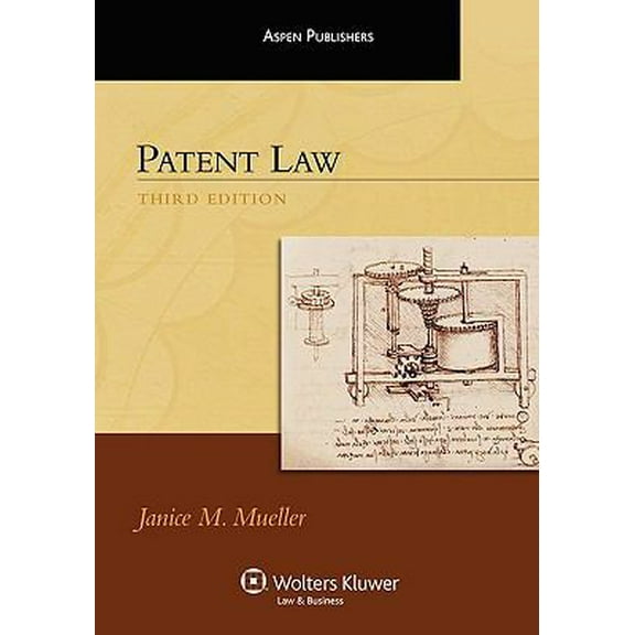 Pre-Owned Patent Law, Third Edition (Aspen Treatise Series) (Paperback) 0735578311 9780735578319