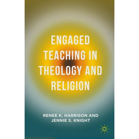 Engaged Teaching in Theology and Religion, (Hardcover)