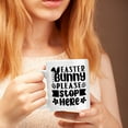 thumbnail image 2 of Easter Bunny Please Stop Here, White 11oz Ceramic Mug, 2 of 5