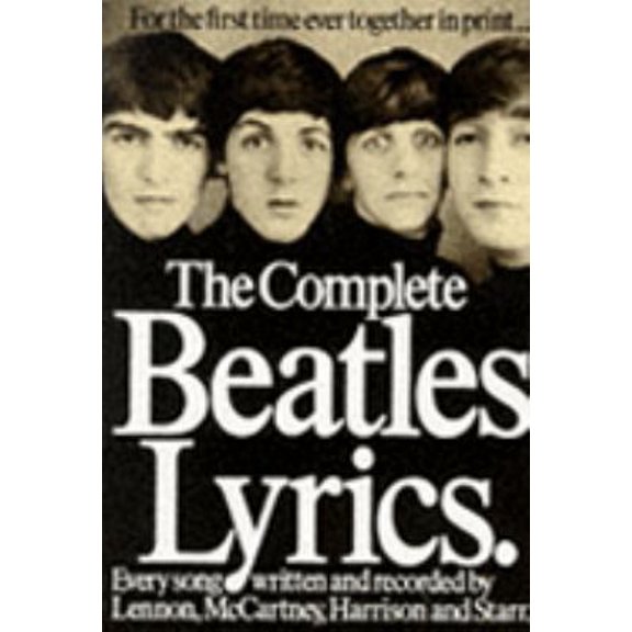 Pre-Owned The Complete Beatles Lyrics (Paperback) 0711901511 9780711901513