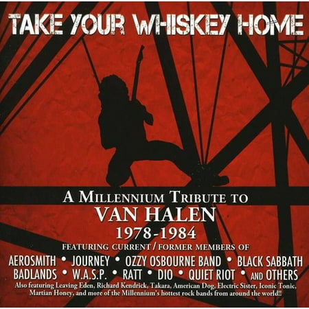 Take Your Whiskey Home: A Millennium Tribute To Van Halen (Best Whiskey For Your Money)