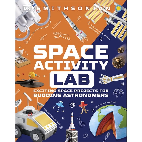 Pre-Owned Space Activity Lab: Exciting Space Projects for Budding Astronomers (Hardcover) 0744082234 9780744082234