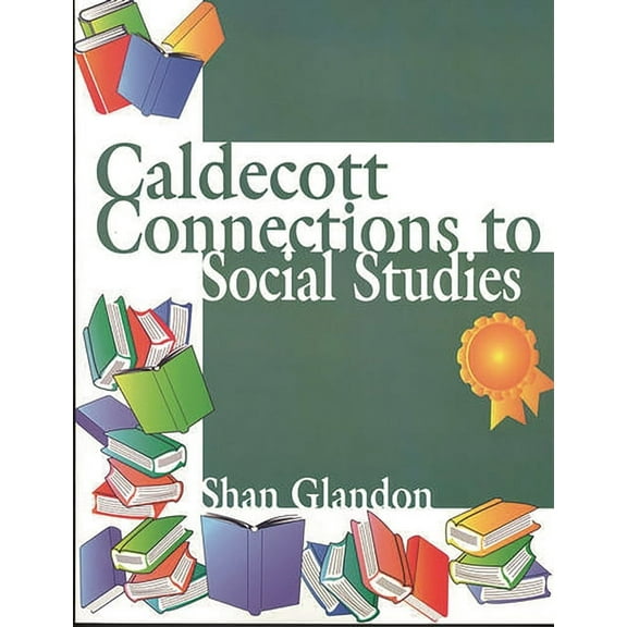 Caldecott Connections to Social Studies, (Paperback)