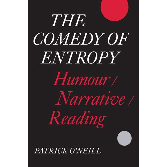 Heritage The Comedy of Entropy: Humour/Narrative/Reading, (Paperback)