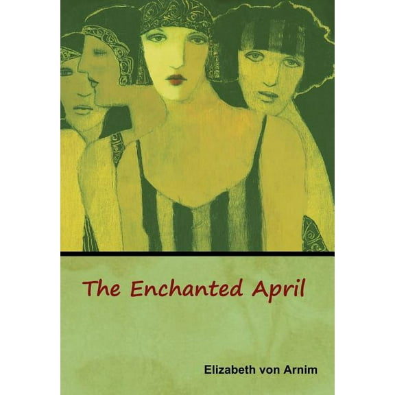The Enchanted April, (Hardcover)