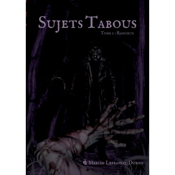 Sujets Tabous: Tome 1: Rancoeur, (Paperback)