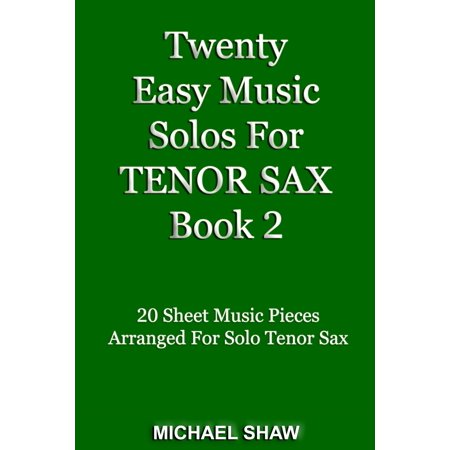 Twenty Easy Music Solos For Tenor Sax Book 2 -