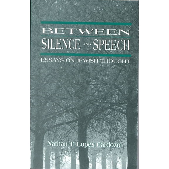 Between Silence and Speech: Essays on Jewish Thought, (Paperback)