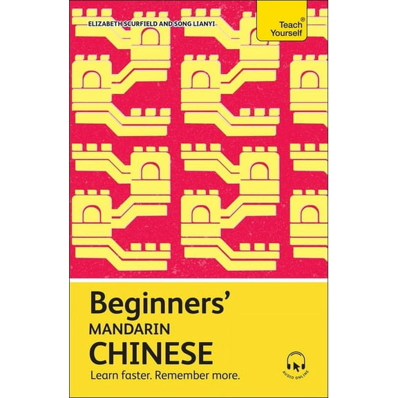 Beginners' Mandarin Chinese: Learn Faster. Remember More., (Paperback)