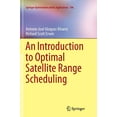 thumbnail image 1 of An Introduction to Optimal Satellite Range Scheduling (Springer Optimization and Its Applications), 1 of 1
