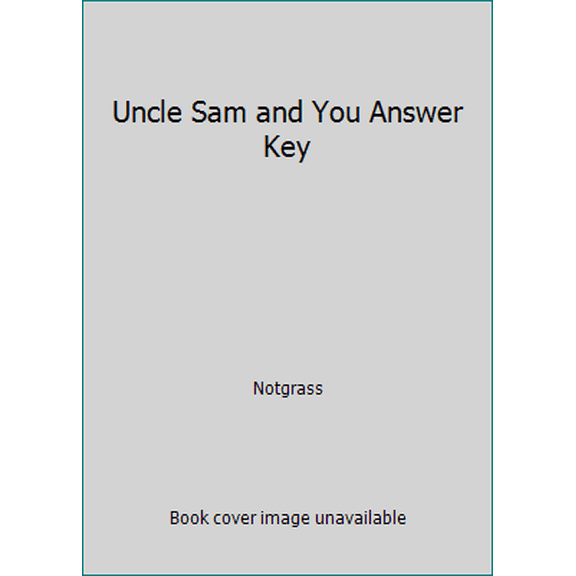 Pre-Owned Uncle Sam and You Answer Key (Unknown) 1609990501 9781609990503