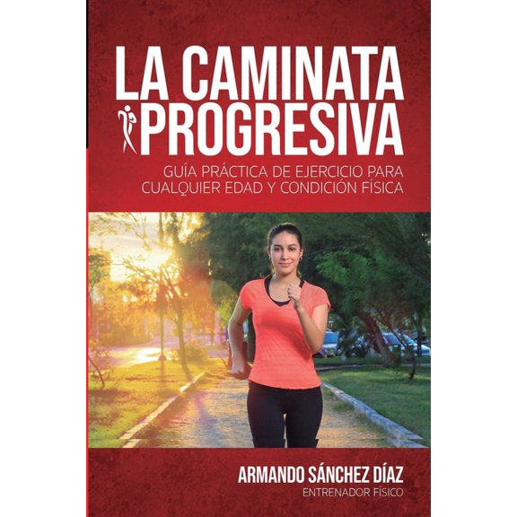 La Caminata Progresiva (Paperback)