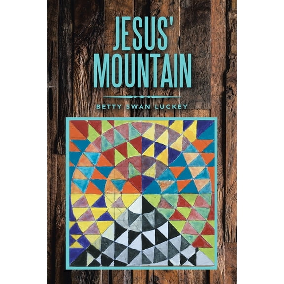 Jesus' Mountain (Paperback)