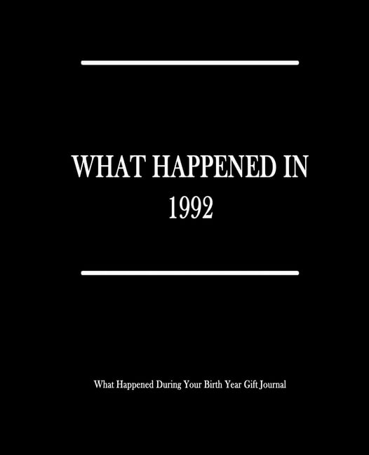 What Happened In 1992 What Happened During Your Birth Year Gift what-happened-in-1992-what-happened-during-your-birth-year-gift