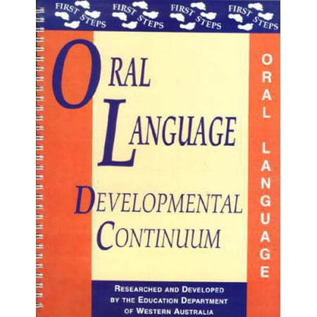 Pre-Owned Oral Language: Developmental Continuum (First Steps) (Paperback) 0582915678 9780582915671