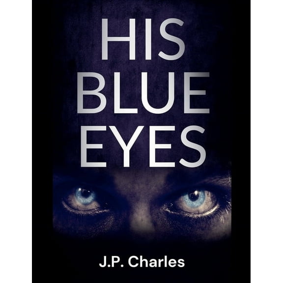 His Blue Eyes, (Paperback)