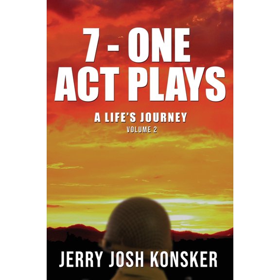 7 - One Act Plays: A Life's Journey Volume 2, (Paperback)