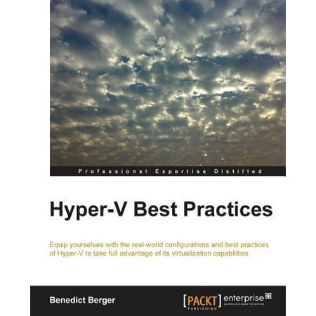 Hyper-V Best Practices (Hyper V Host Best Practices)
