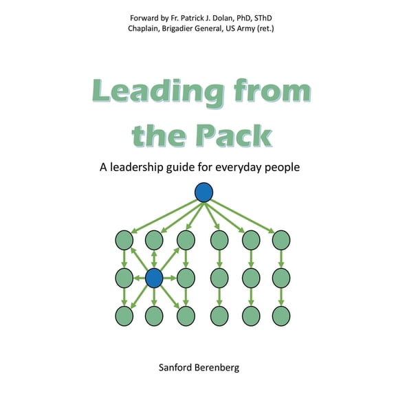 Leading from the Pack: A leadership guide for everyday people, (Paperback)