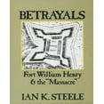 thumbnail image 1 of Betrayals: Fort William Henry and the Massacre, 1 of 1