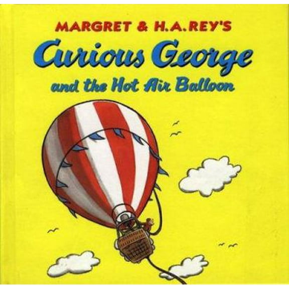 Pre-Owned Curious George and the Hot Air Balloon (Hardcover) 0395923387 9780395923382
