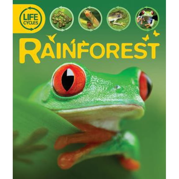 Pre-Owned Life Cycles: Rainforest (Hardcover) 0753465760 9780753465769