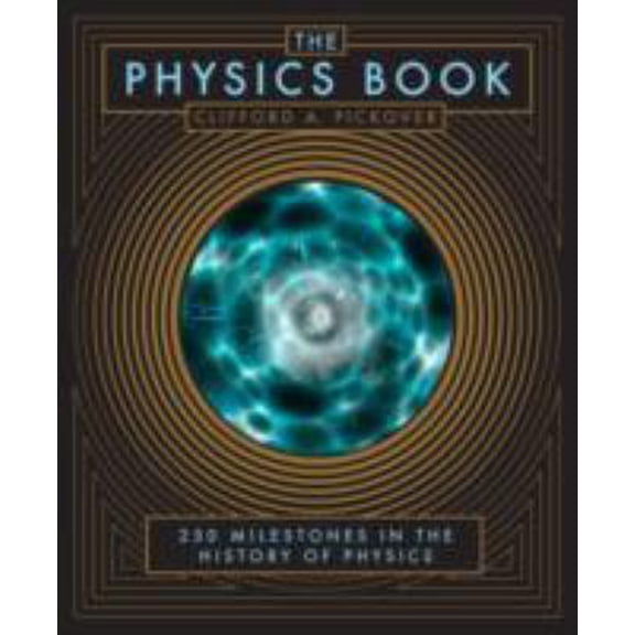 Pre-Owned The Physics Book (Hardcover) 1435148053 9781435148055
