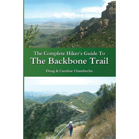 The Complete Hiker's Guide To The Backbone Trail, (Paperback)