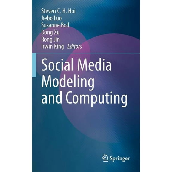 Social Media Modeling and Computing, (Hardcover)