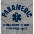 thumbnail image 2 of Paramedic Bad*ss Life Saver EMT Men's Graphic T Shirt Tees Brisco Brands S, 2 of 4