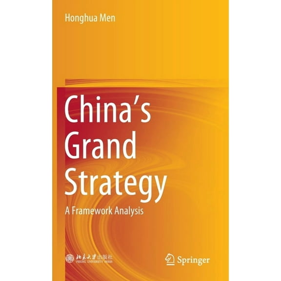 China's Grand Strategy: A Framework Analysis, (Hardcover)