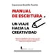 thumbnail image 1 of Manual de escritura. Un viaje hacia la creatividad, 1 of 2