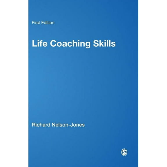 Life Coaching Skills: How to Develop Skilled Clients, (Hardcover)