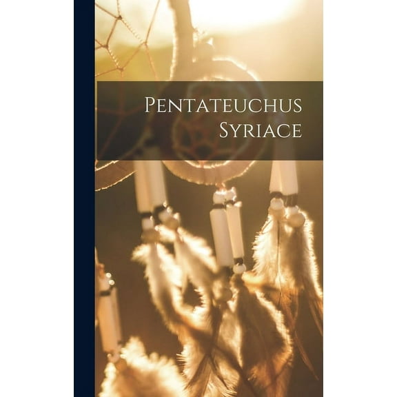 Pentateuchus Syriace (Hardcover)